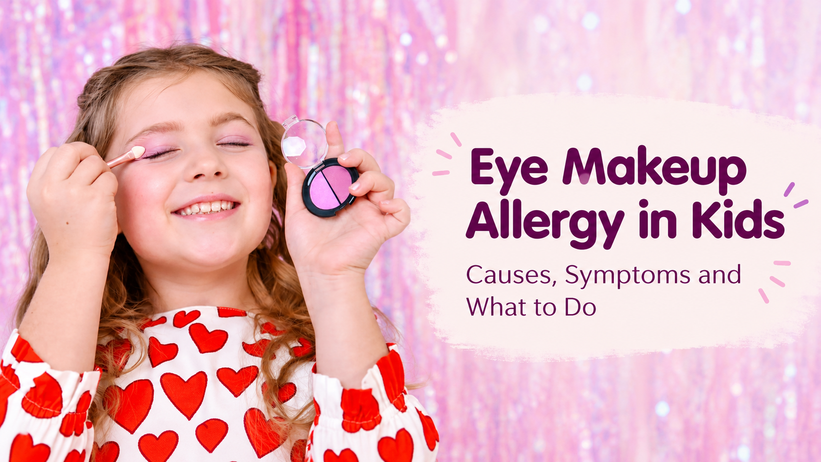 Eye Makeup Allergy in Kids